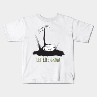 Let Life Grow Kids T-Shirt